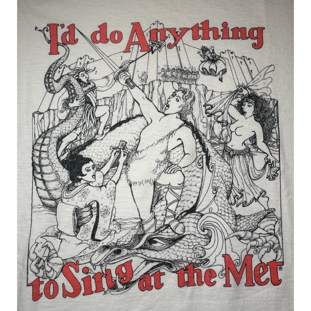 Vintage "I'd do anything to sing at the met" Single Stitch T-Shirt |  XL